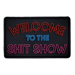 Нашивка, патч "Welcome to the Shit Show" ПВХ тактическая с липучкой.